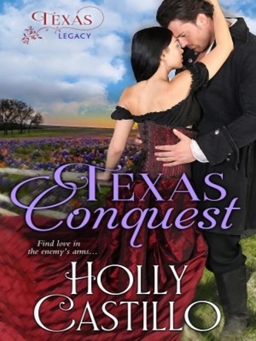 Title details for Texas Conquest by Holly Castillo - Available